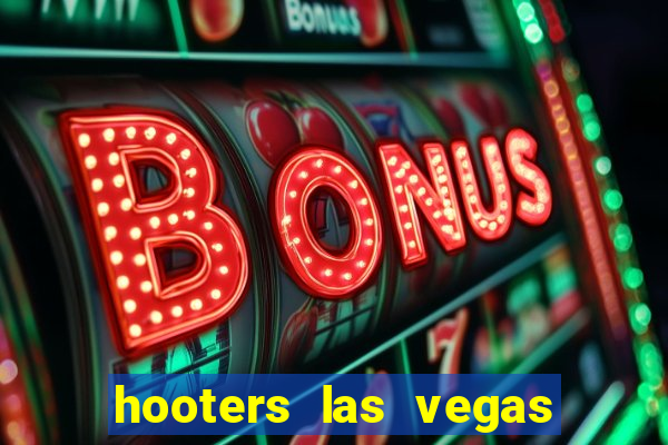 hooters las vegas casino hotel