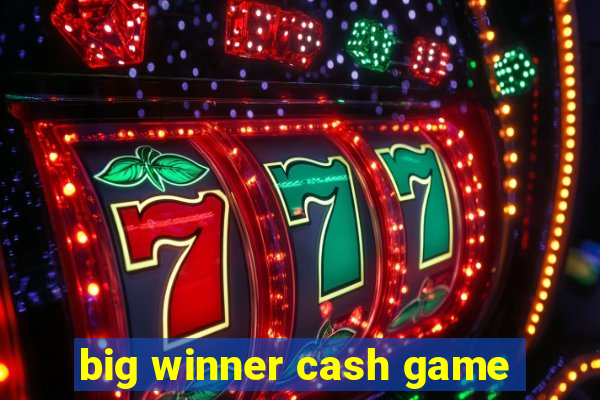 big winner cash game