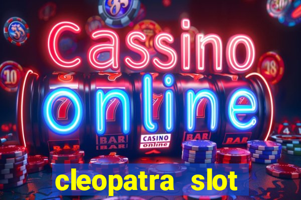 cleopatra slot machine online free