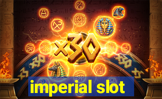 imperial slot