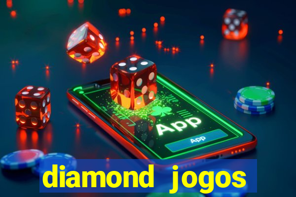 diamond jogos online grátis