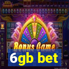 6gb bet