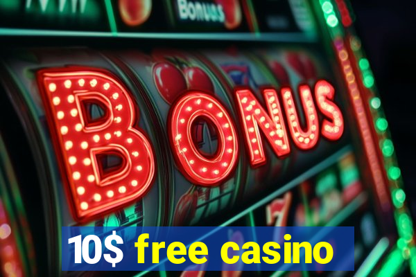 10$ free casino