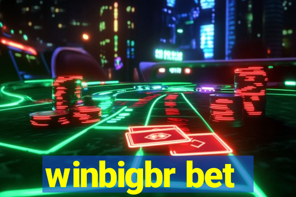 winbigbr bet