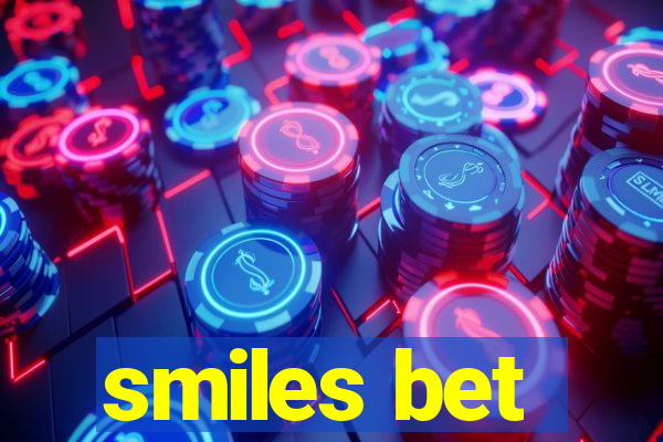 smiles bet