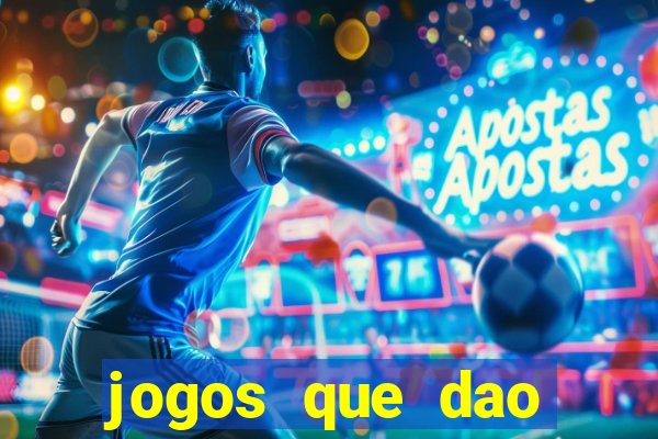 jogos que dao dinheiro sem depósito