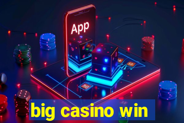 big casino win