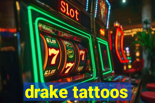 drake tattoos