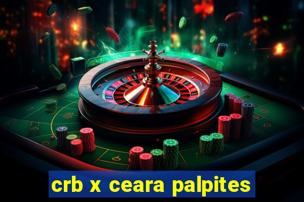 crb x ceara palpites