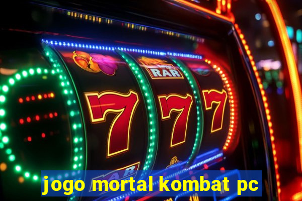 jogo mortal kombat pc