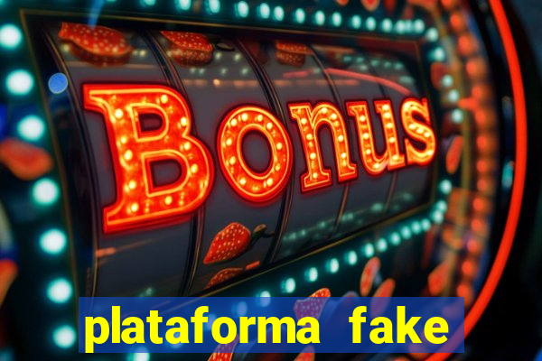 plataforma fake para brincar