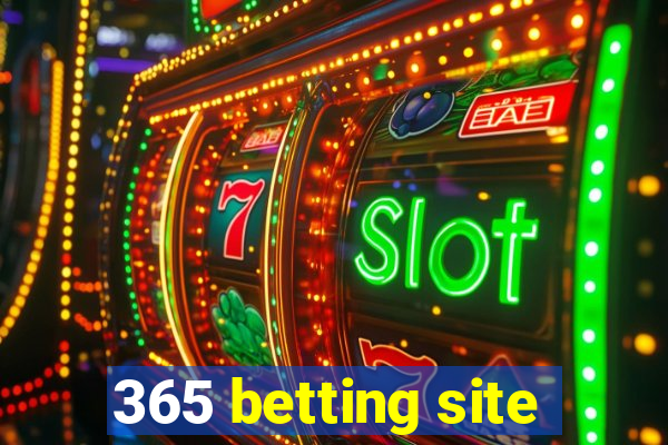 365 betting site