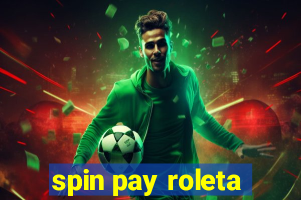 spin pay roleta