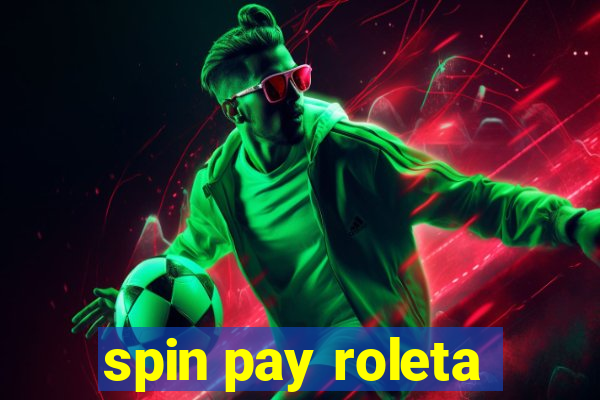 spin pay roleta