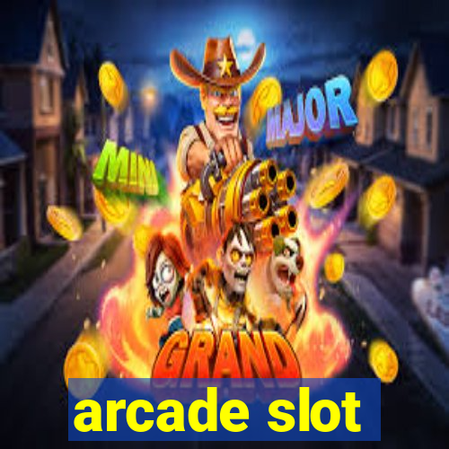 arcade slot