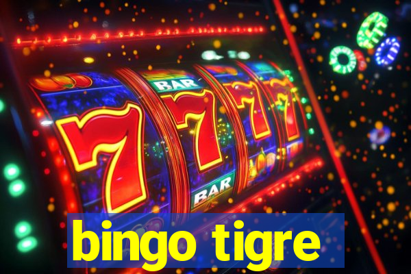 bingo tigre