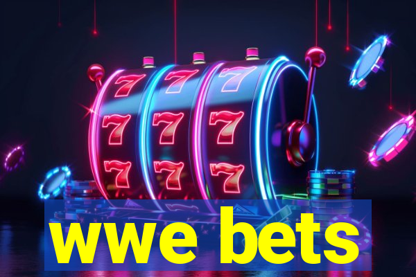 wwe bets