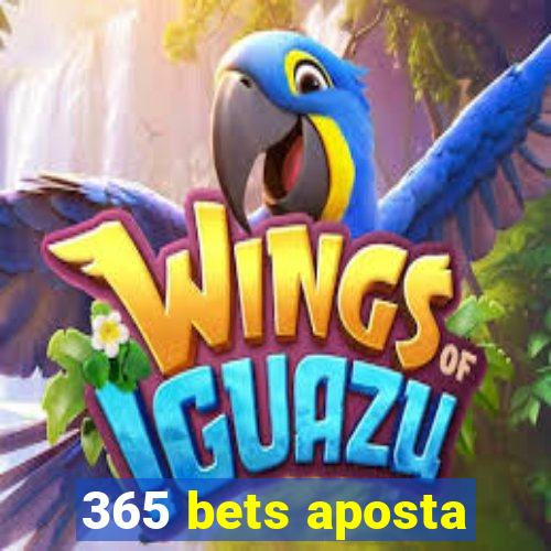 365 bets aposta