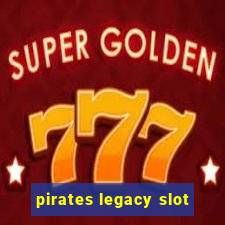 pirates legacy slot