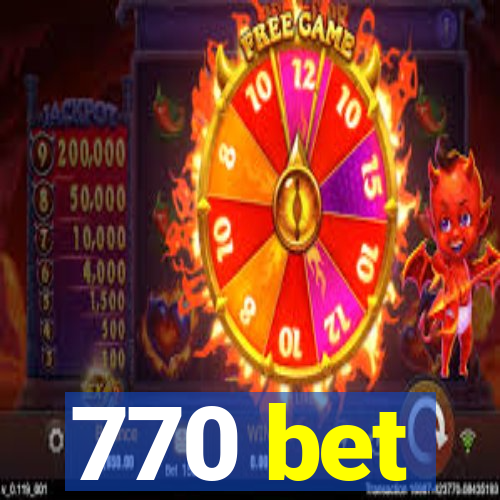 770 bet