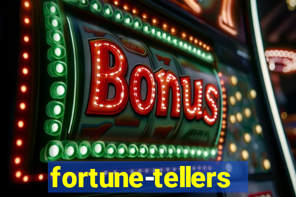 fortune-tellers