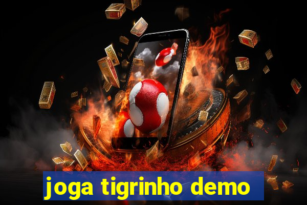 joga tigrinho demo