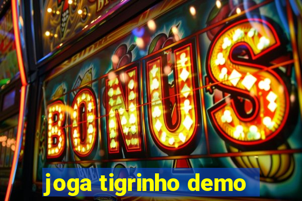 joga tigrinho demo