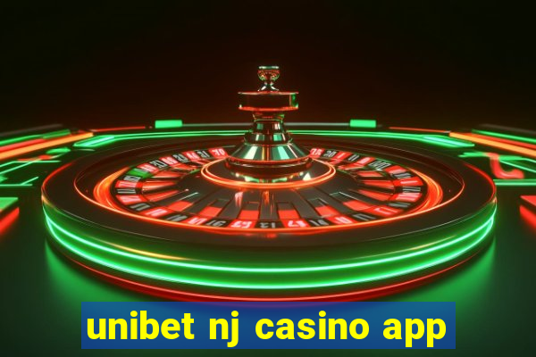 unibet nj casino app