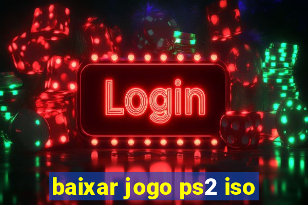 baixar jogo ps2 iso