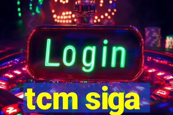 tcm siga