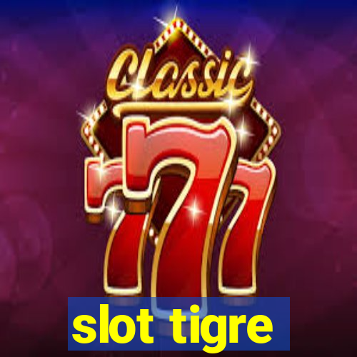 slot tigre