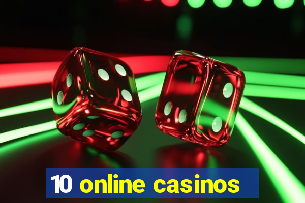 10 online casinos