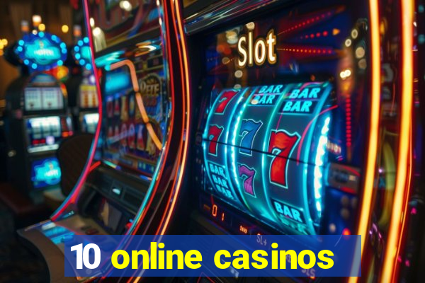 10 online casinos