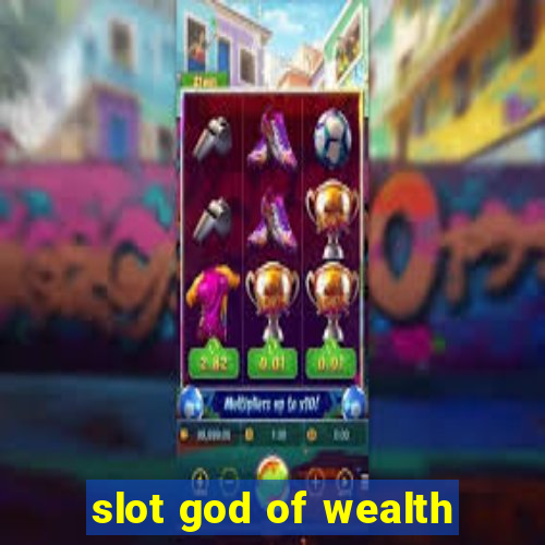 slot god of wealth