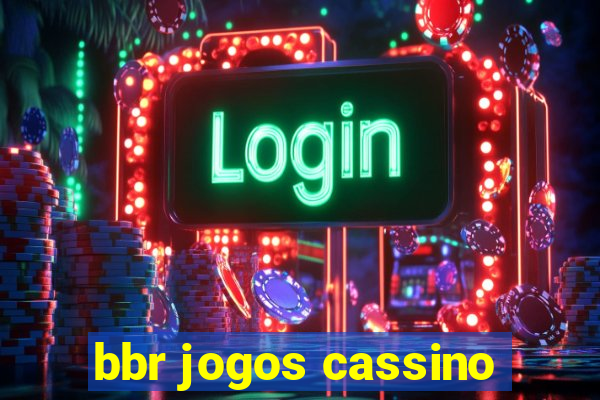 bbr jogos cassino