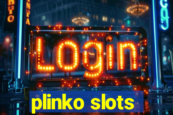 plinko slots