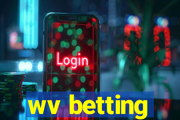 wv betting