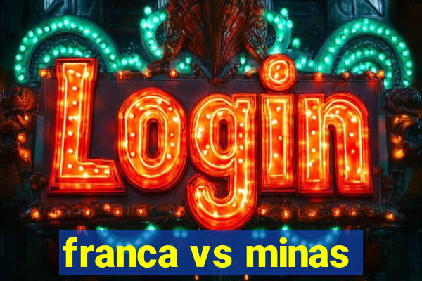 franca vs minas