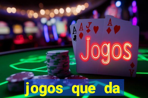 jogos que da rodada gratis