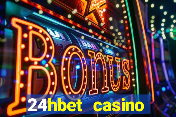 24hbet casino игровые автоматы