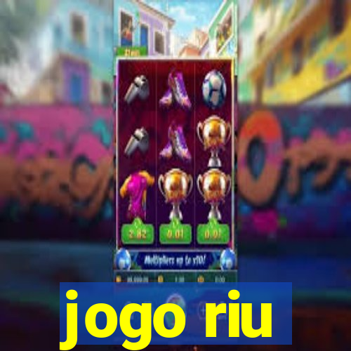 jogo riu