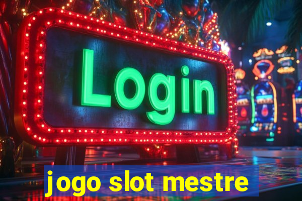 jogo slot mestre