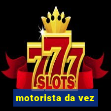 motorista da vez