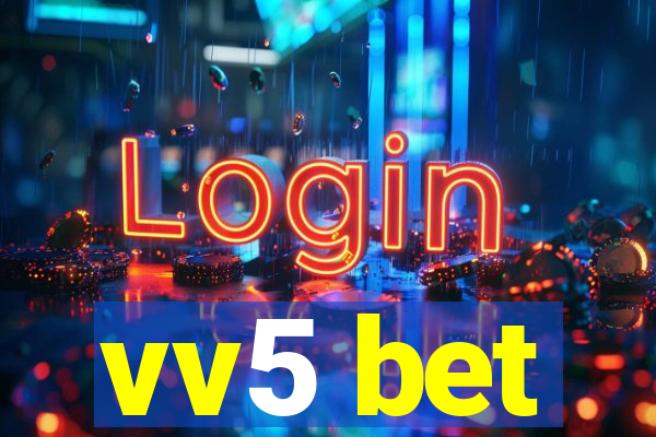 vv5 bet