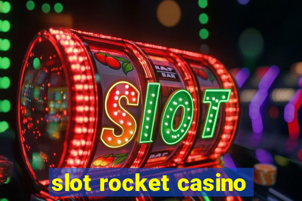 slot rocket casino