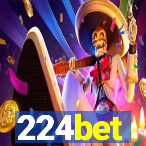 224bet