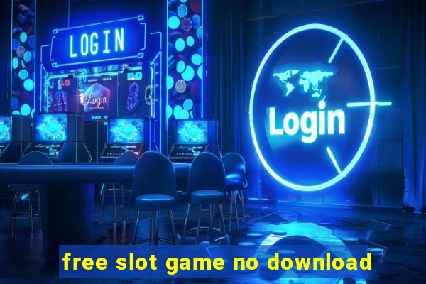 free slot game no download