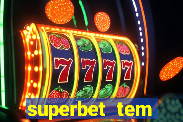 superbet tem pagamento antecipado