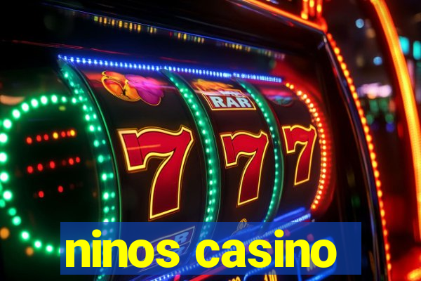 ninos casino