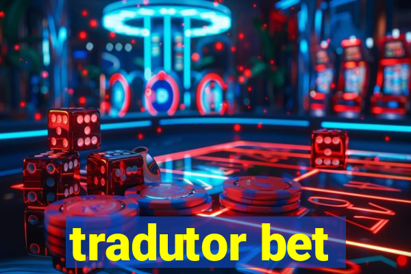 tradutor bet